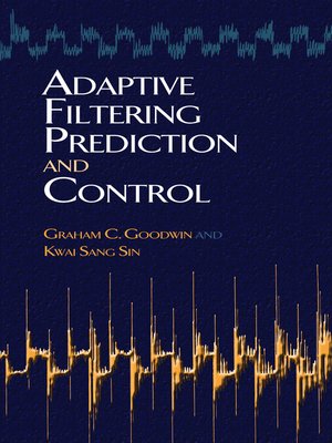 cover image of Adaptive Filtering Prediction and Control